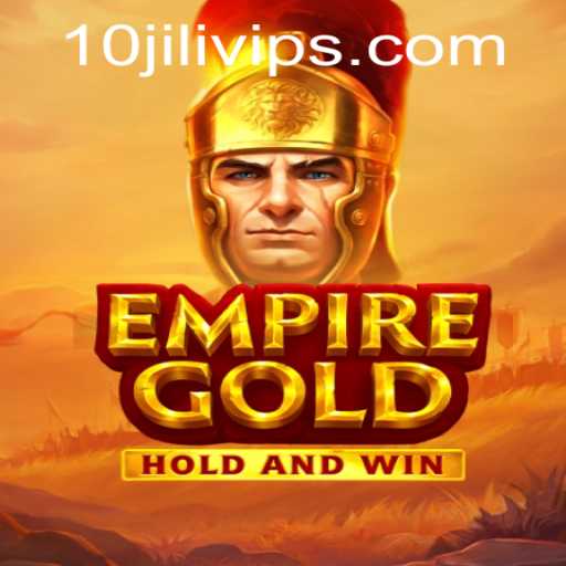 Exploring the Captivating World of EmpireGold and the Prestige of 10JILI VIP